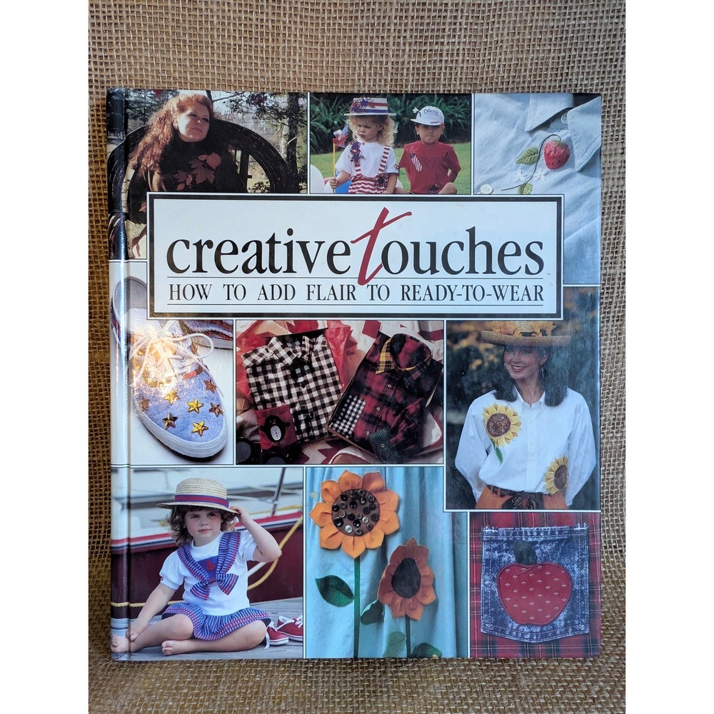 Creative Touches Add Flair to Ready-to-Wear 1992 Leisure Arts Craft Book HB